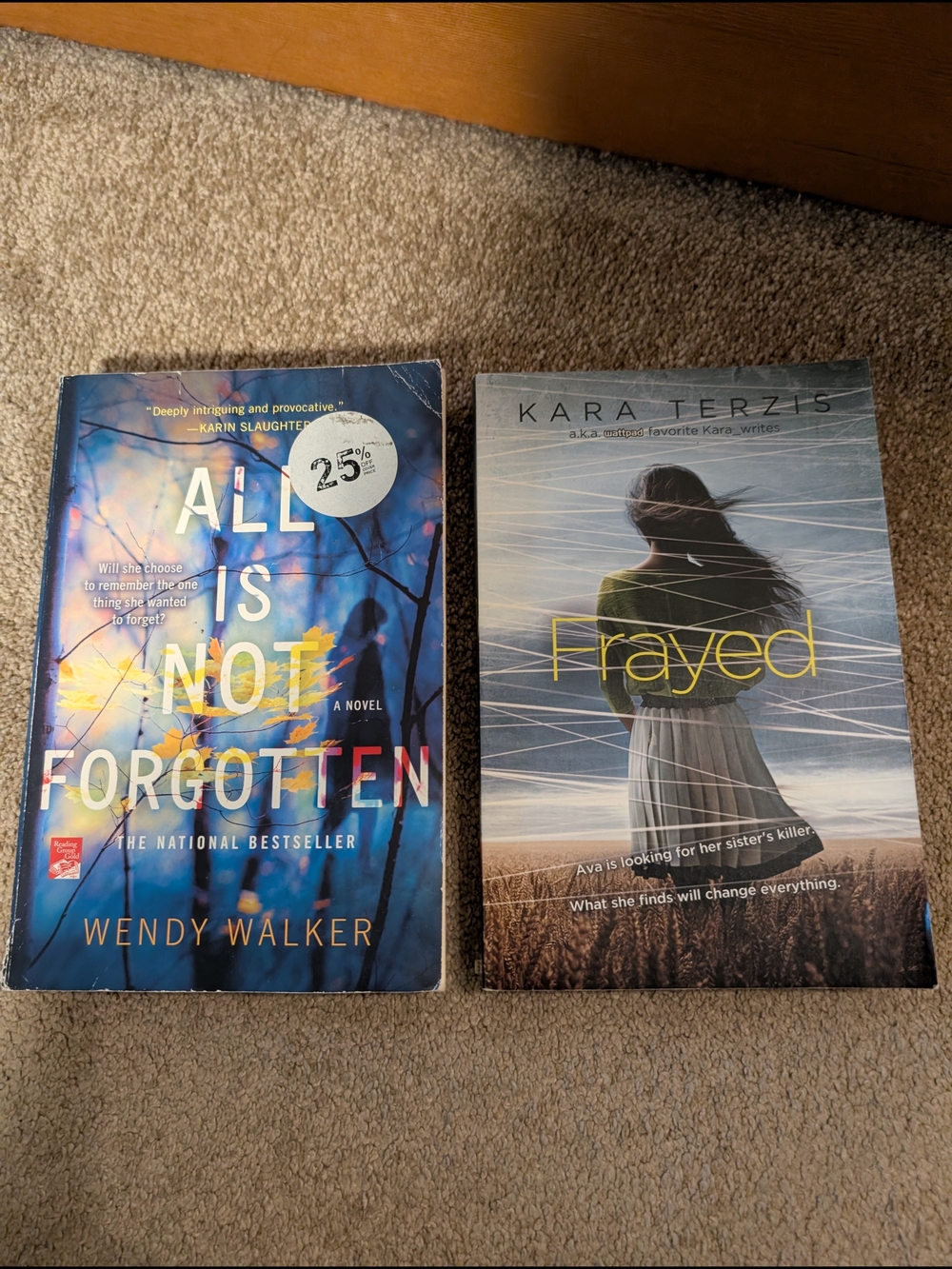 "All Is Not Forgotten" Paperback WENDY WALKER & Frayed By Kara Terzis